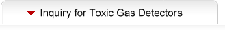 Inquiry for Toxic Gas Detectors